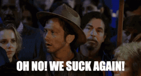 We Suck Again gif.gif